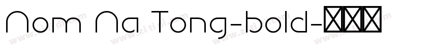 Nom Na Tong-bold字体转换